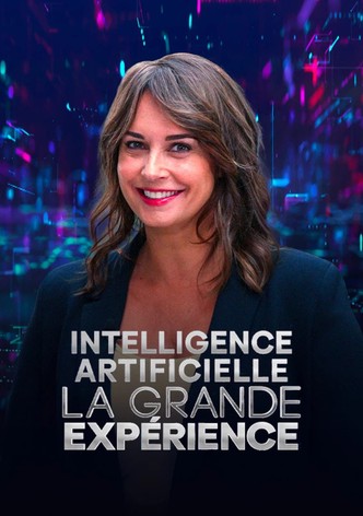 Intelligence artificielle : la grande expérience
