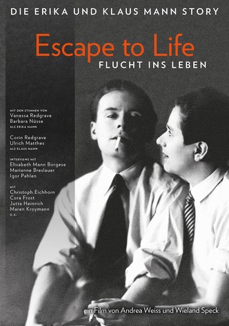 Escape to Life: Die Erika und Klaus Mann Story