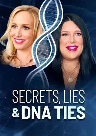 Secrets, Lies and DNA Ties