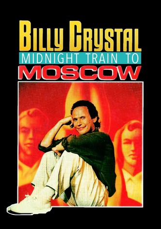 Billy Crystal: Midnight Train to Moscow