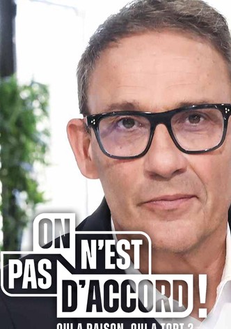 On n'est pas d'accord !