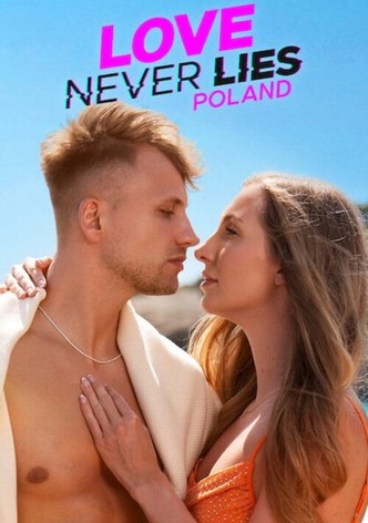 Love Never Lies: Polska