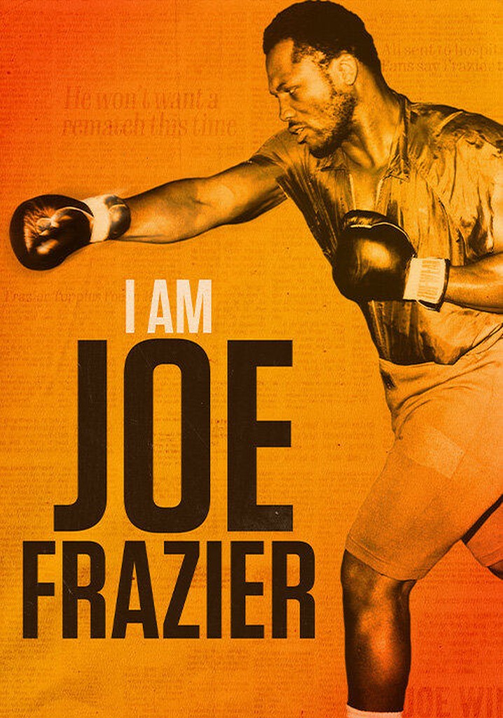 I Am Joe Frazier