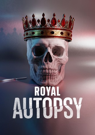 Royal Autopsy