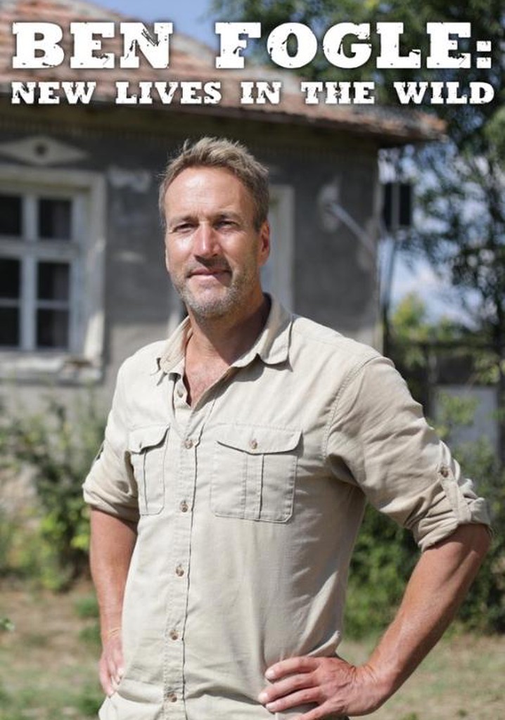 Ben Fogle: New Lives In The Wild Season 19 - streaming online - Ben Fogle New Lives In The Wild 2021