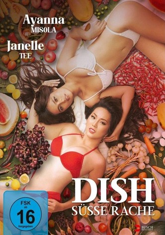 Dish - Süße Rache
