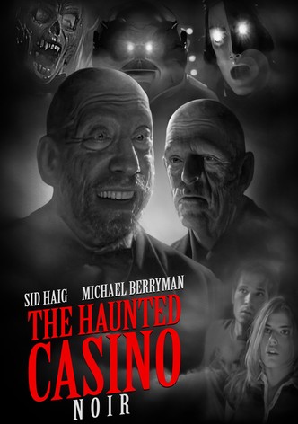 The Haunted Casino: Noir Version