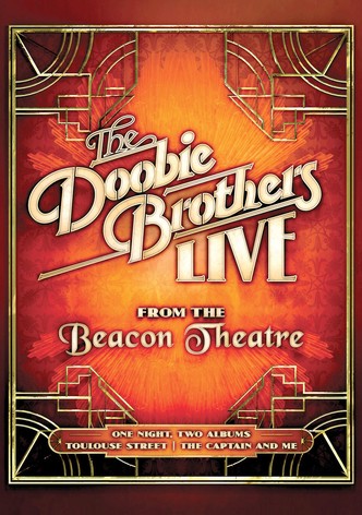 The Doobie Brothers - Live from the Beacon Theatre