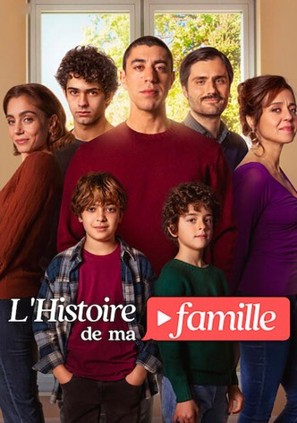 L'Histoire de ma famille