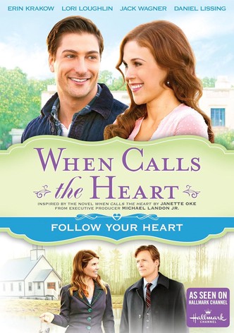 When Calls The Heart: Follow Your Heart