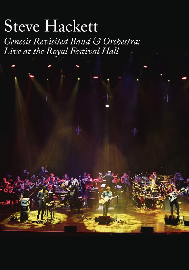 Steve Hackett : Genesis Revisited Band & Orchestra: Live at the Royal Festival Hall
