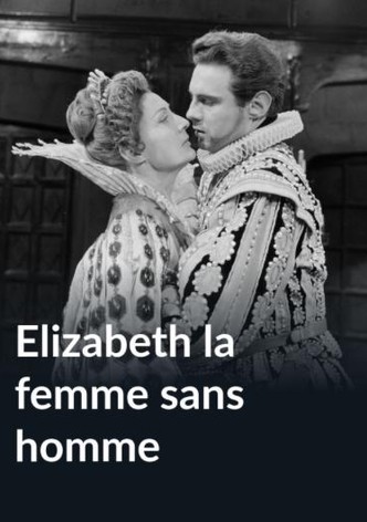 Elizabeth, la femme sans homme