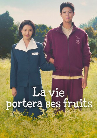 La vie portera ses fruits