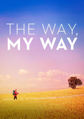 The Way, My Way