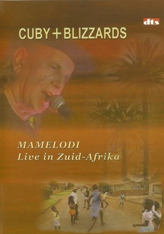 Cuby + Blizzards: Mamelodi Live in Zuid-Afrika