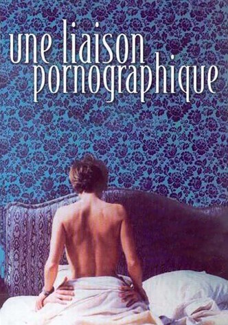 Une liaison pornographique