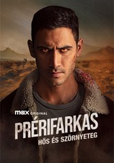 Prérifarkas: Hős és szörnyeteg