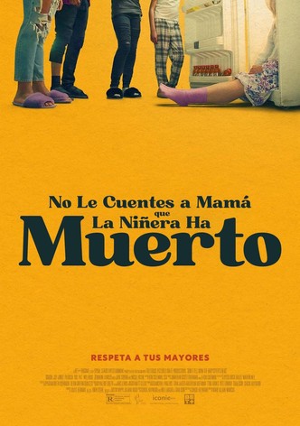 No le digas a mamá que la niñera ha muerto