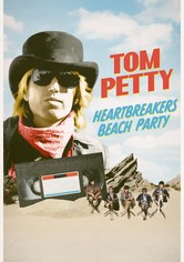 Tom Petty: Heartbreakers Beach Party