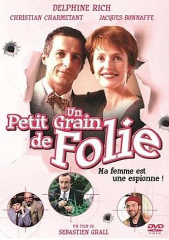 Un petit grain de folie