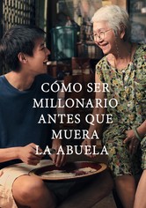 Cómo hacerse millonario antes de que muera la abuela