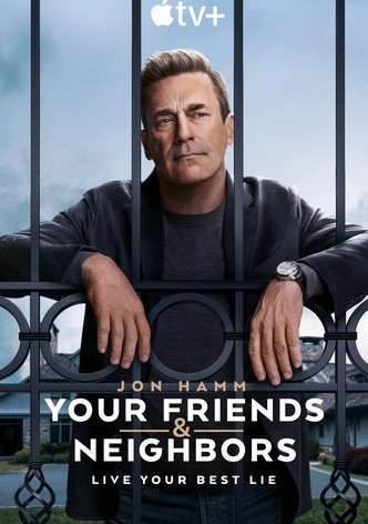 Your Friends & Neighbors