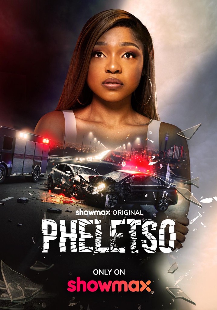 South Africa Showmax Free Movies Popular On Showmax Pheletso Movie