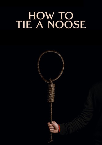 How to Tie a Noose