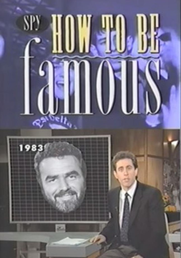 Spy Magazine Presents How to Be Famous