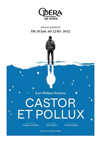 Opéra National de Paris : Castor et Pollux de Jean-Philippe Rameau