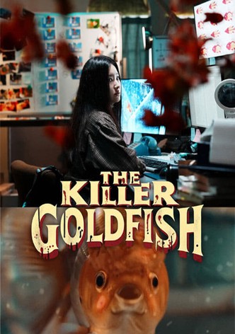 THE KILLER GOLDFISH