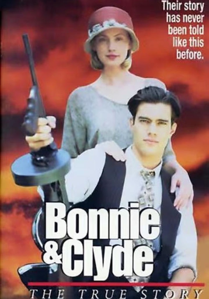 Bonnie & Clyde: The True Story