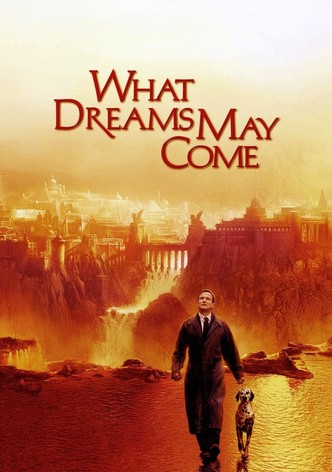 What Dreams May Come