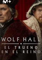 Wolf Hall - Wolf Hall - El trueno en el reino