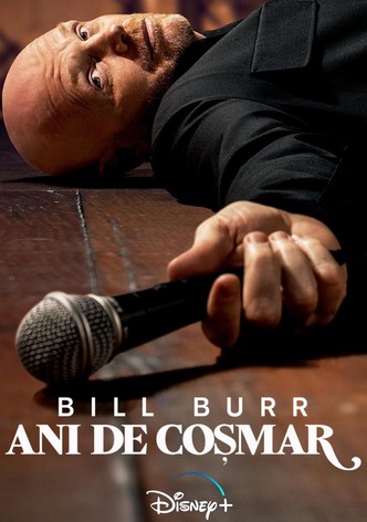 Bill Burr: Ani de coșmar