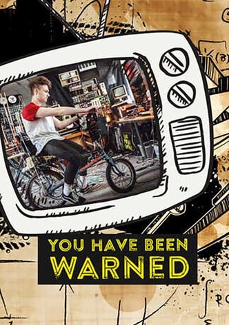 You Have Been Warned