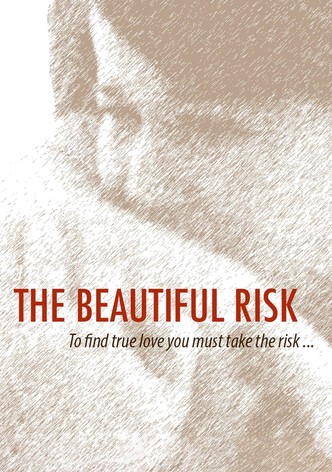 The Beautiful Risk