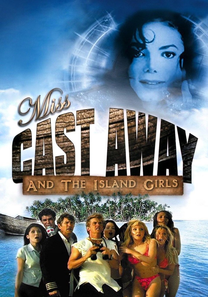 Miss Cast Away and the Island Girls