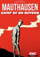 Mauthausen - Das Todescamp der Nazis