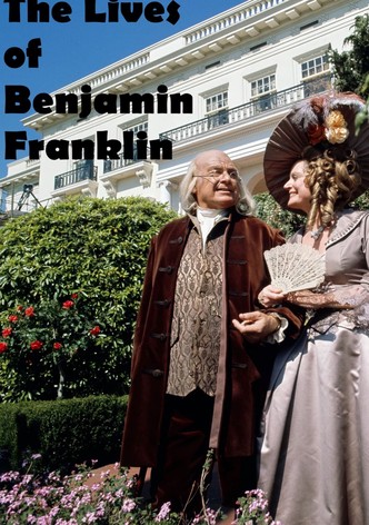 The Lives of Benjamin Franklin