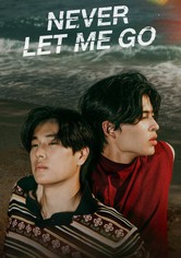 Never Let Me Go ドラマ動画配信