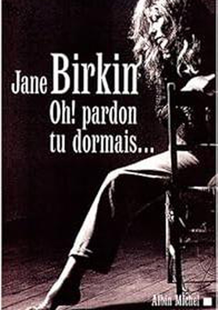 Oh pardon! Tu dormais...