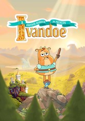 A Jornada Heroica do Príncipe Ivandoé