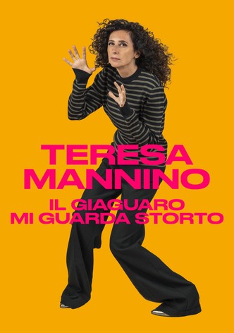 Teresa Mannino - Il giaguaro mi guarda storto