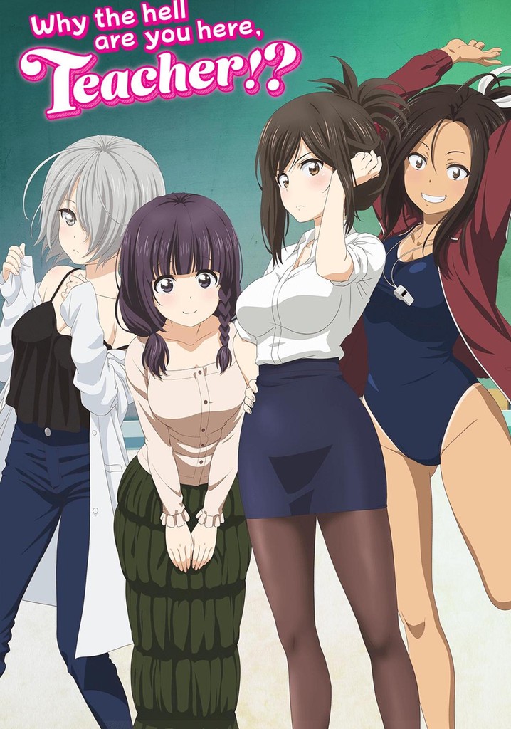 Why the hell are you here, teacher? streaming - Why The Hell Are You Here Teacher Ova