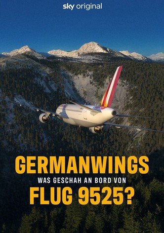 Germanwings – Was geschah an Bord von Flug 9525?