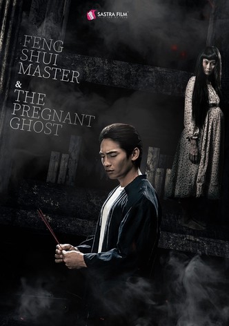 Feng Shui Master & The Pregnant Ghost