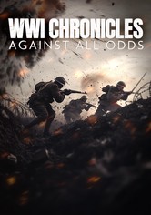 WWI Chronicles: Against All Odds