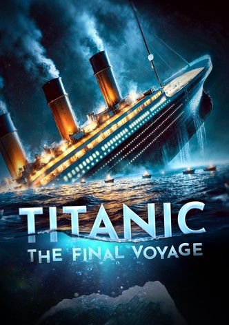 Titanic: El viaje final