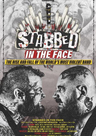 Stabbed in the Face: The Rise and Fall of the World's Most Violent Band